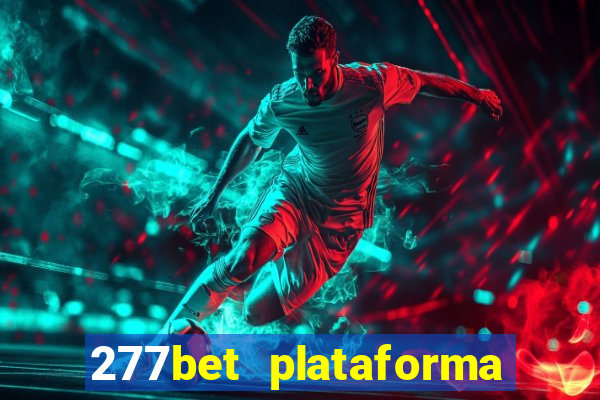 277bet plataforma de jogos